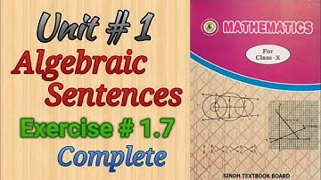 10th Maths |||Exercise 1.7|| New Edition|| Sindh Text Board|| Chapter 1||Algebraic Sentence