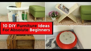 10 DIY Furniture Ideas For Absolute Beginners