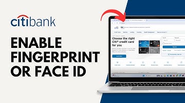 How to Enable Fingerprint or Face ID in Citibank