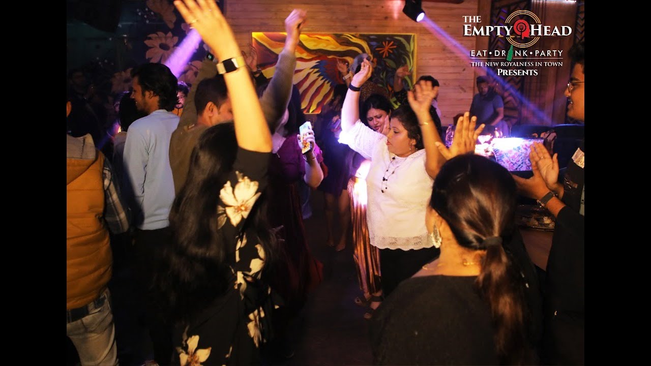 THE EMPTY HEAD || OPENING VIBES || BAR, DANCE & NIGHT CLUB