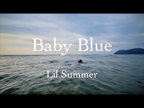 Lil Summer - Baby Blue (Music Video)