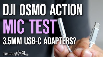 DJI Osmo Action USB-C to 3.5mm Mic Adapters - Will They Work?