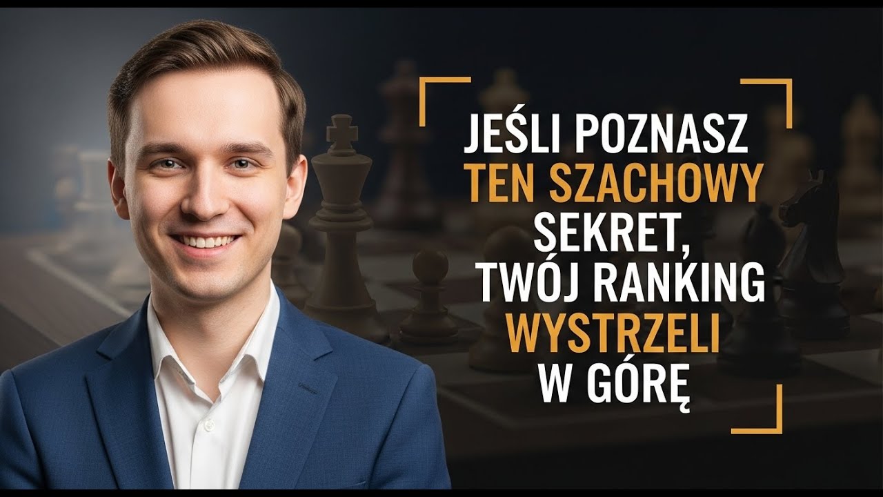Jeśli Poznasz Ten Szachowy Sekret, Twój Ranking Wystrzeli w Górę