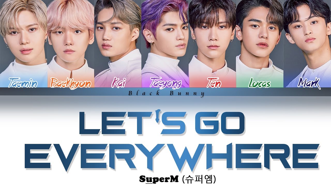 SuperM (슈퍼엠) – Let's Go Everywhere (Color Coded Lyrics Han/Rom/Eng/가사) 