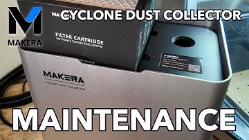 Makera Cyclone Dust Collector Maintenance Tutorial