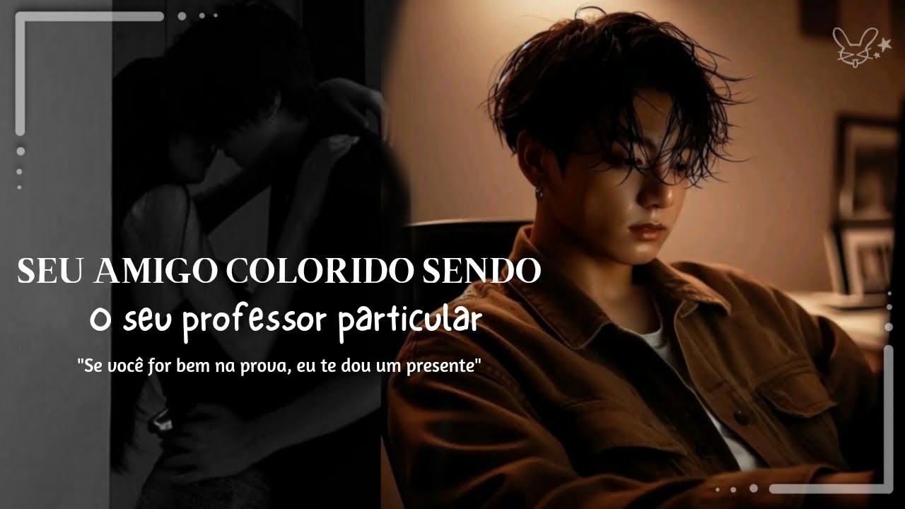 Seu Amigo colorido, Sendo o seu Professor Particular | Imagine Jeon Jungkook .. especial de 6,4k