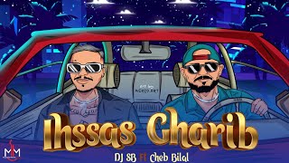 Cheb Bilal Ft. Dj Sb - Ihssas Gharib [Official Lyric Video] (2022) / شاب بلال - إحساس غريب