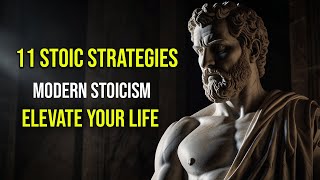 Elevate Your Life with These 11 Stoic Strategies  Modern Stoicism