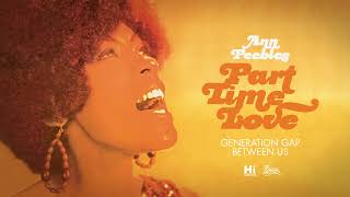 Ann Peebles - Generation Gap Between Us (Official Audio)