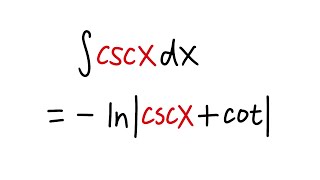 Integral Of Cscx -Lncscxcotx Lncscx-Cotx