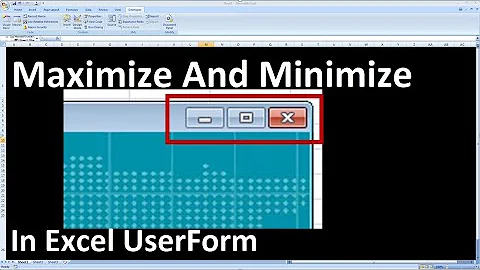 Maximize And Minimize In Excel UserForm | Excel VBA