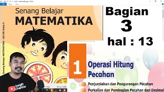 matematika skelas 5 bab 1 Operasi Hitung Pecahan , bse k13 revisi 2018 bagian 3