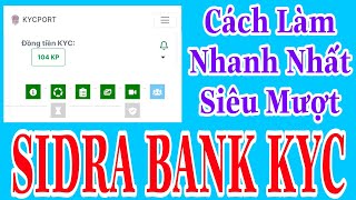 SIDRA BANK KYC VIDEO BIỂU CẢM NGAY CÁCH QUÉT GƯƠNG MẶT SIÊU MƯỢT NHANH NHẤT THÀNH CÔNG | Kiếm Tiền