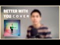 better with you - Virginia to Vegas Cover