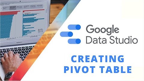 Creating Pivot Table in Google Data Studio