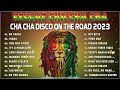 Bagong Nonstop Cha Cha 2023 🤜 New Best Reggae Cha Cha Disco Medley 2023 🌽 Reggae Music Mix Mp3 Song