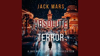 Chapter 51 - Absolute Terror (A Jake Mercer Political Thriller—Book Sixteen)