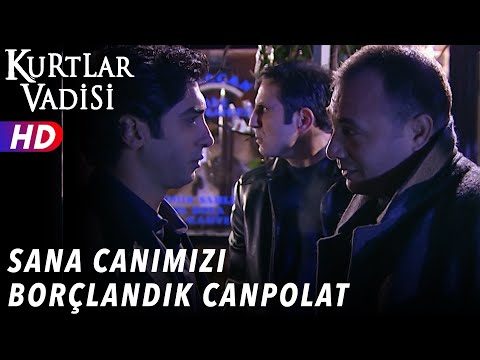 Sana Canımızı Borçlandık Canpolat - Kurtlar Vadisi | 5.Bölüm