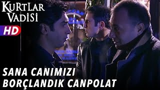 Sana Canımızı Borçlandık Canpolat - Kurtlar Vadisi | 5. Resimi