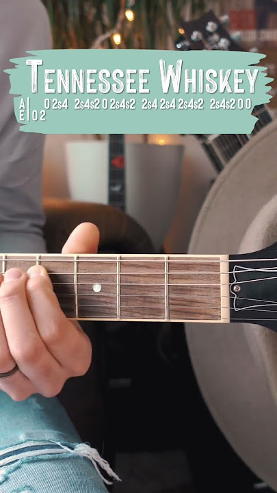 28+ Tennessee Whiskey Guitar Chords Easy