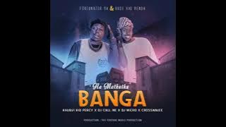 Fortunator, Rude Kid Venda - Ha Mathuthu Banga ft Khubvi KID-Percy, Crosswave, Dj Call Me, Dj Micro