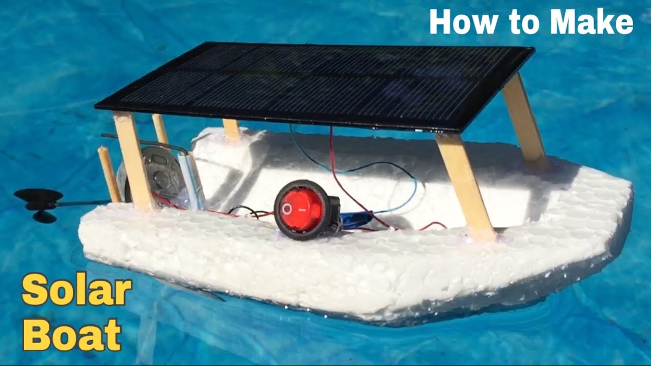 How to Make a Solar Powered Boat (Electric Boat) - Easy to Build ...