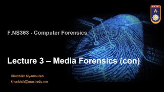 Lecture 3 - Media Forensics (con),  SICT, MUST