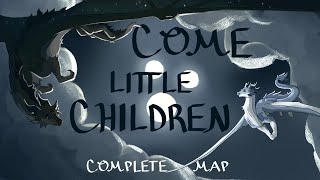 COME LITTLE CHILDREN - Complete Wings of Fire AU MAP Resimi