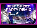 Best Remixes of Popular Songs Mix 2021 🔥  Party Songs 2021 | partymusik | MEGAMIX 2021