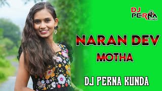 NARAN DEV MOTHA KHETAREE R || TARPA LOOP || DJ PERNA KUNDA 