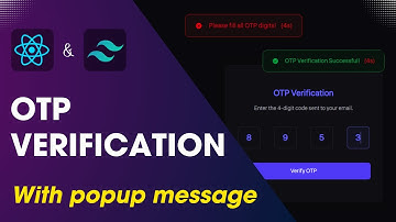 OTP Verification with popup message using react js and tailwind css