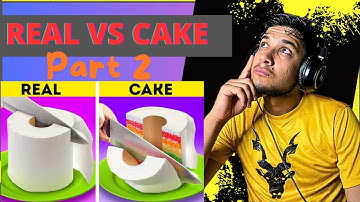 Take the Ultimate REAL or CAKE Quiz! (Part  2)