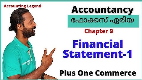 Financial Statement 1|Focus Area|Chapter 9|Class 11|Plus One|Commerce class in malayalam
