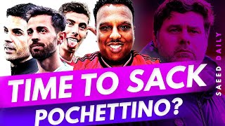 Time To SACK Pochettino! | Havertz Is Coooking!🔥| Arne Slot To Liverpool! | Saeed TV Daily