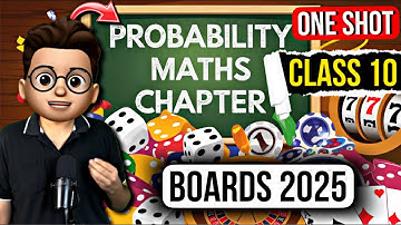 Probability Class 10 One Shot | Maths Chapter 14 | Probability Class 10 ncert