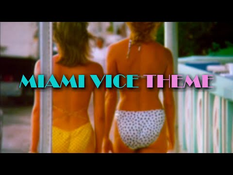 Miami Vice Opening Theme