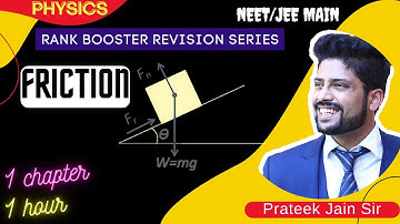 Revise Friction ONE SHOT | NEET 2024 & JEE 2024 | Crash Course Physics | Prateek Jain Sir
