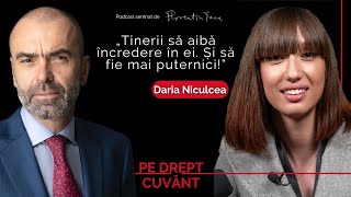 TREBUIE SĂ NE GÂNDIM LA CEILALȚI. DARIA NICULCEA, DESPRE FORȚA RECUNOȘTINȚEI | Pe Drept Cuvânt #48