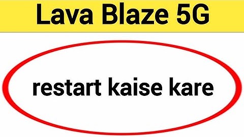 Lava Blaze 5G restart kaise kare, how to restart without power button in Lava Blaze 5G