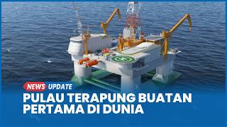China Luncurkan Pulau Terapung Buatan Pertama Di Dunia, Diklaim Anti-Badai