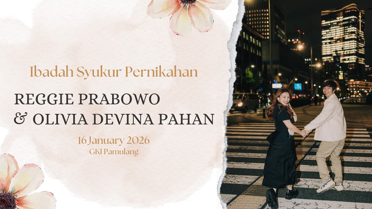 Ibadah Syukur Pernikahan Reggie Prabowo & Olvia Devina Pahan - 16 Januari 2026