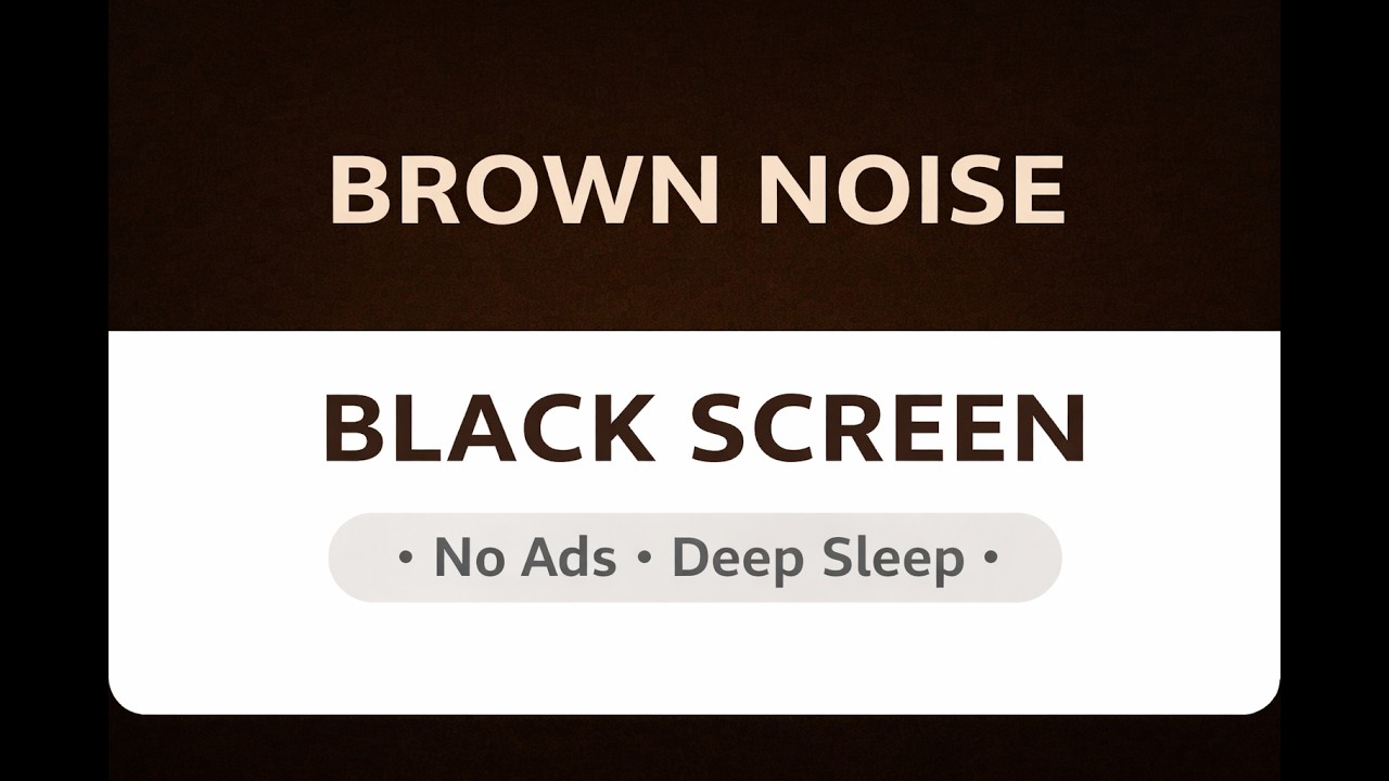 Brown Noise No Ads Black Screen 10 Hours • Calm Deep Sleep • Relax All ...