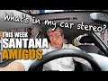 Whats in my car stereo  this week amigos  by santana