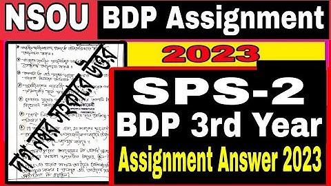 NSOU: SPS-2 Assignment Answer 2023: bdp 3rd year assignment answer SPS-2: NSOU SPS-2  Assignment