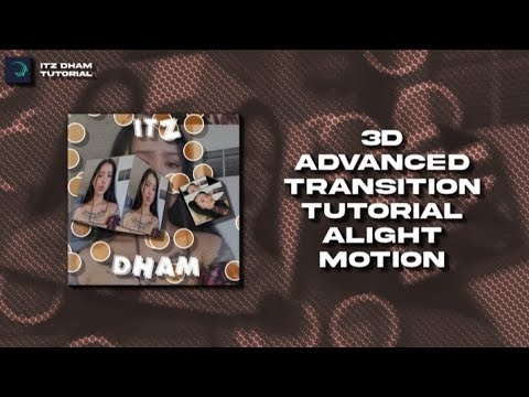 3D ADVANCED TRANSITION TUTORIAL ALIGHT MOTION - YouTube