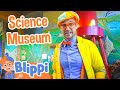Blippi Visits a Science Museum | Blippi Full Episodes | Educational Videos for Kids | Blippi Toys