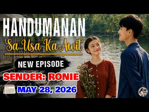 NEW EPISODE | SENDER -  RONIE  | HANDUMANAN SA AWIT |  MAY 28, 2026