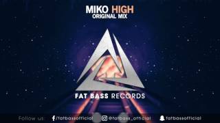 MIKO - High (Original Mix)