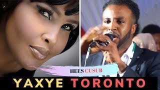 YAXYE TORONTO ADUUN | HEES MACAAN OO SHIDAN | NEW SOMALI MUSIC