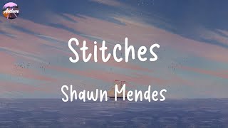 Shawn Mendes - Stitches (Lyrics) | The Chainsmokers, Justin Bieber, Ed Sheeran | Mixed Lyrics